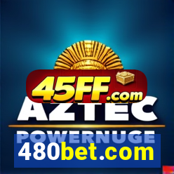 480bet.com