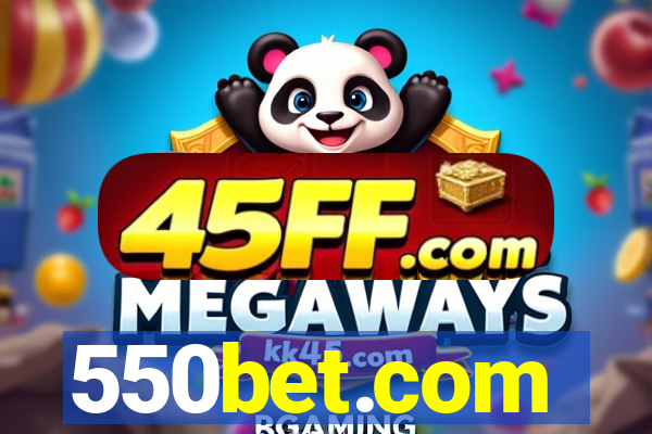 550bet.com