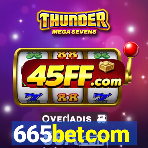 665betcom