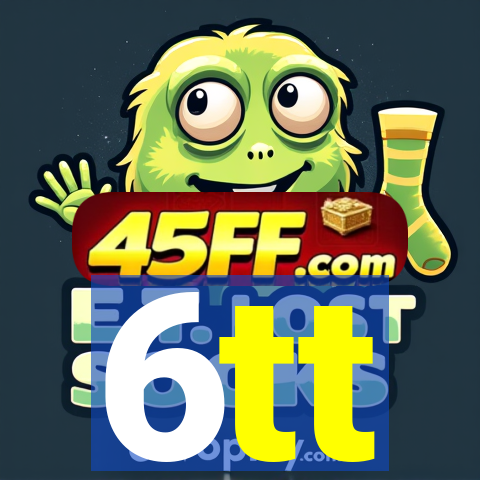 6tt
