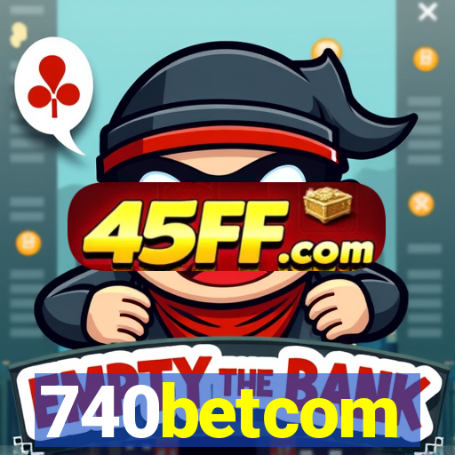 740betcom