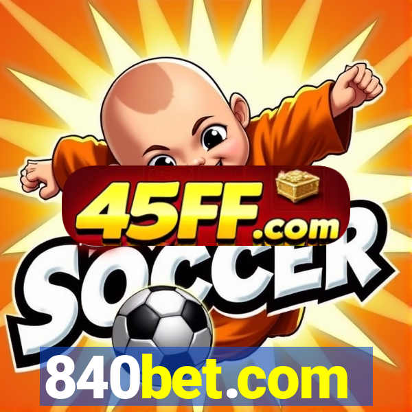 840bet.com