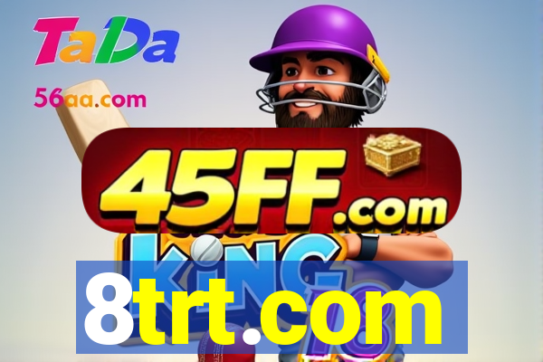 8trt.com