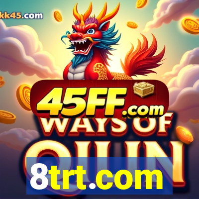 8trt.com