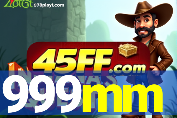999mm