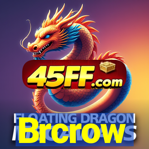 Brcrow