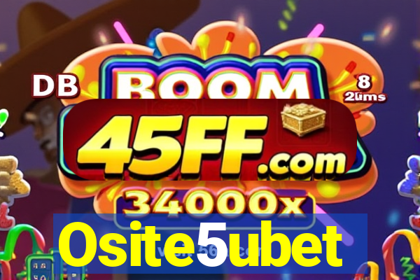 Osite5ubet