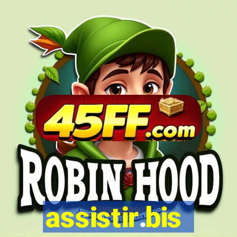 assistir.bis