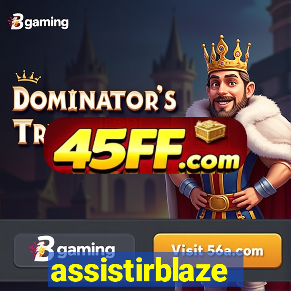 assistirblaze