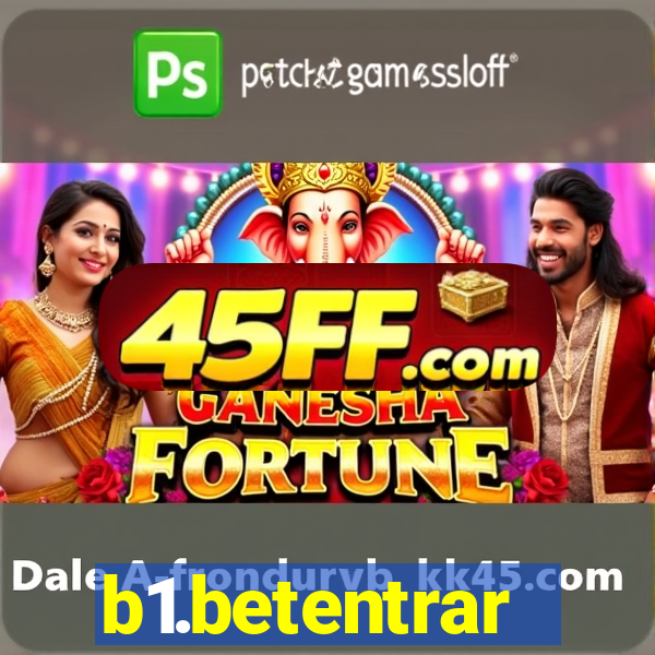 b1.betentrar