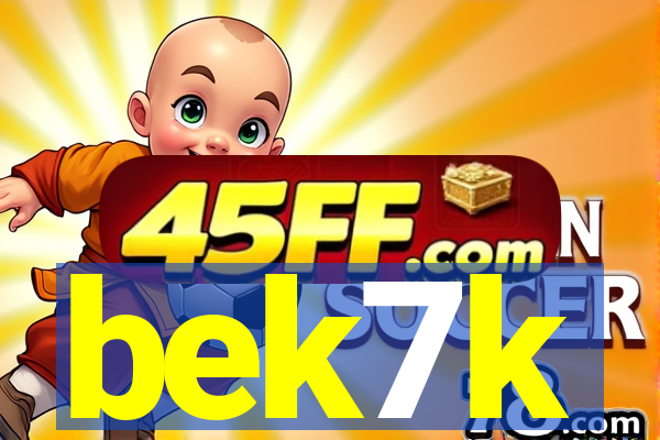 bek7k