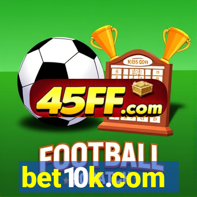 bet10k.com