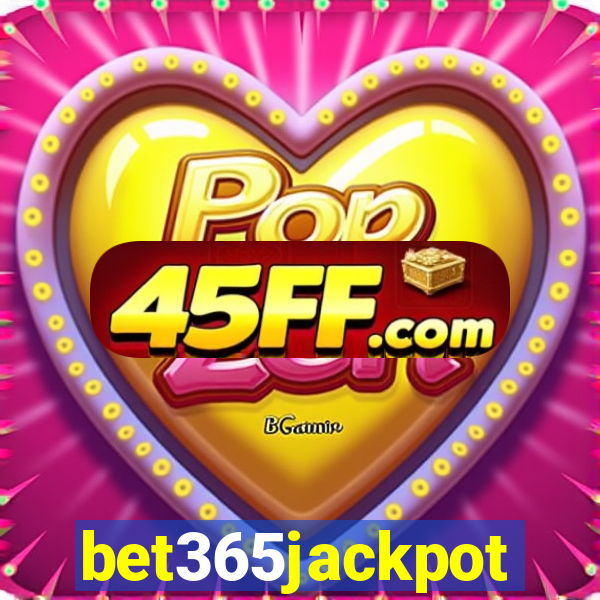 bet365jackpot