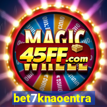 bet7knaoentra