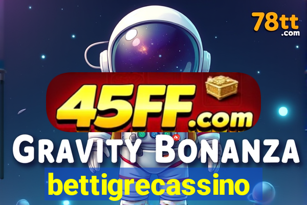 bettigrecassino