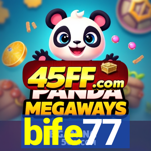 bife77