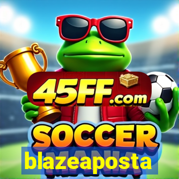 blazeaposta