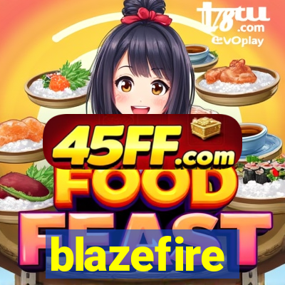 blazefire