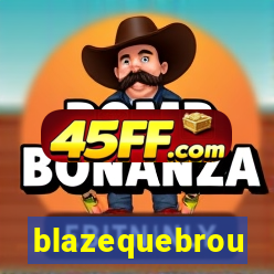 blazequebrou