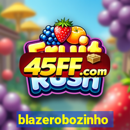blazerobozinho