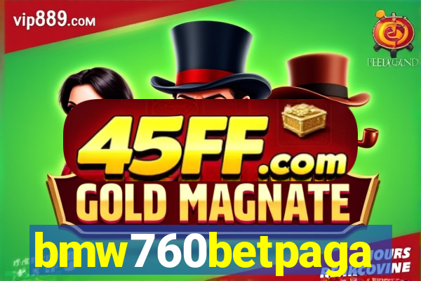 bmw760betpaga