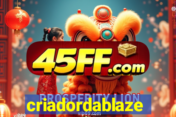 criadordablaze