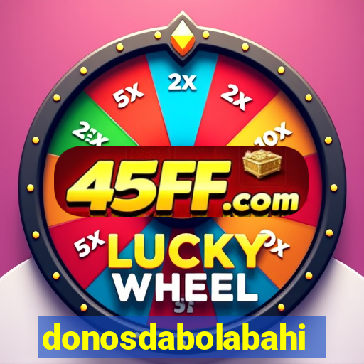 donosdabolabahia