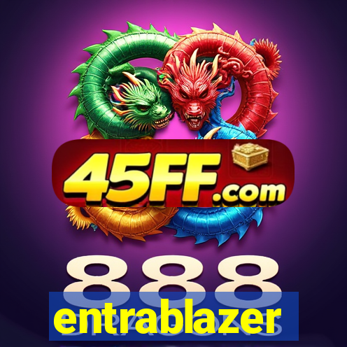 entrablazer
