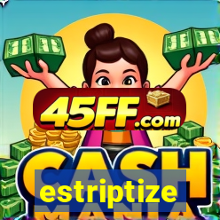 estriptize
