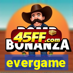 evergame