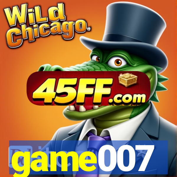 game007