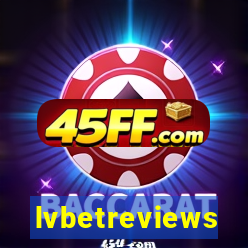 lvbetreviews