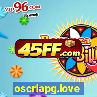 oscriapg.love