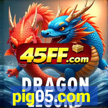 pig05.com