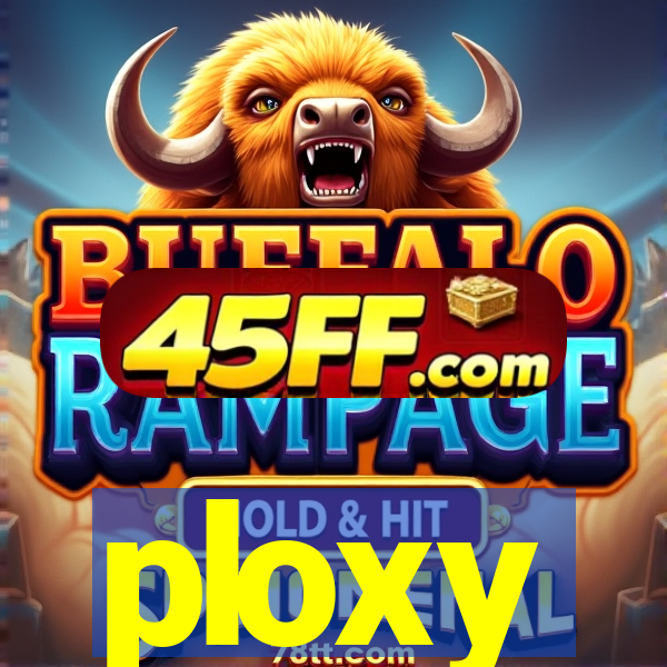 ploxy