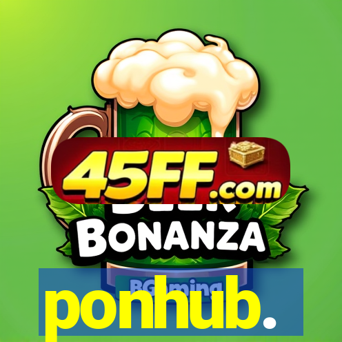 ponhub.