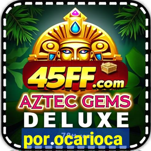 por.ocarioca