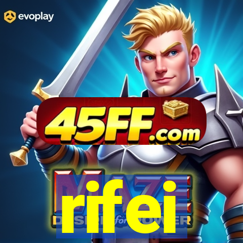 rifei