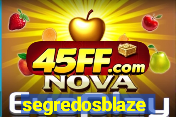 segredosblaze