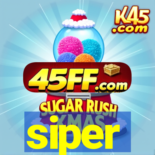 siper