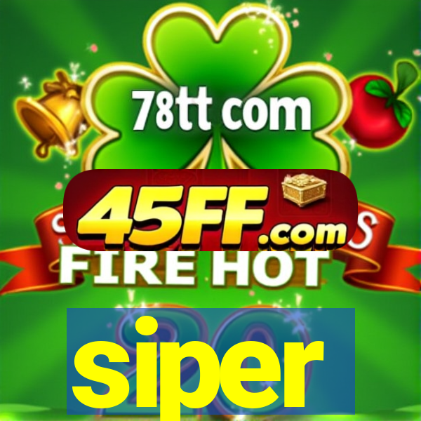 siper