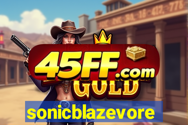 sonicblazevore