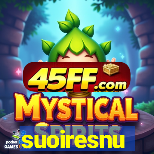 suoiresnu