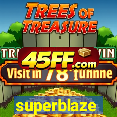 superblaze