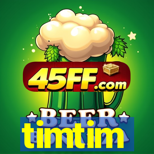 timtim