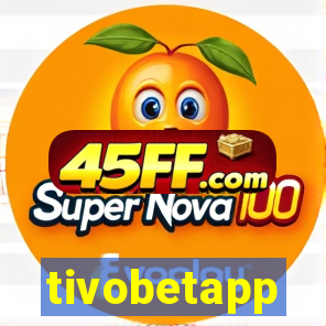 tivobetapp