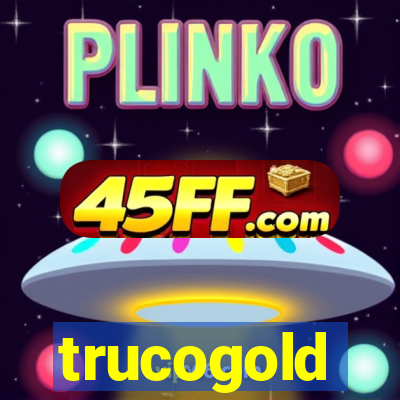 trucogold