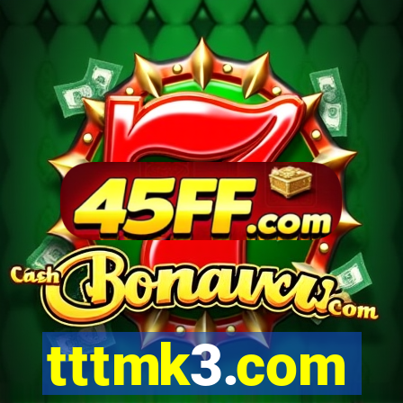 tttmk3.com