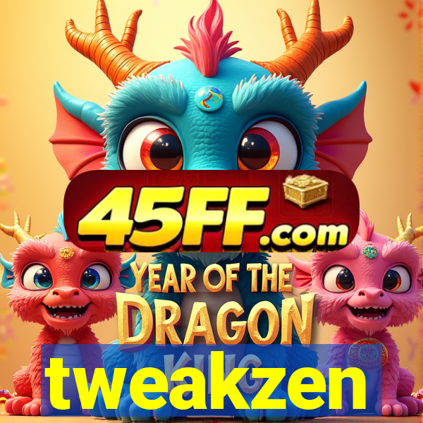 tweakzen