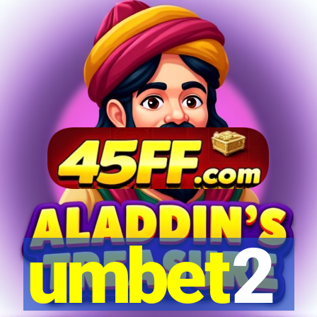 umbet2